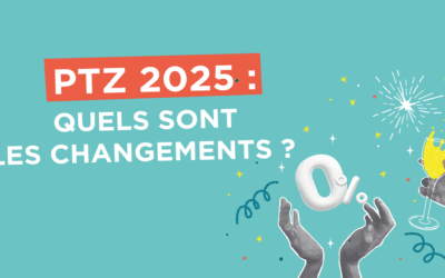 Nouveau PTZ 2025 : quels sont les changements ?